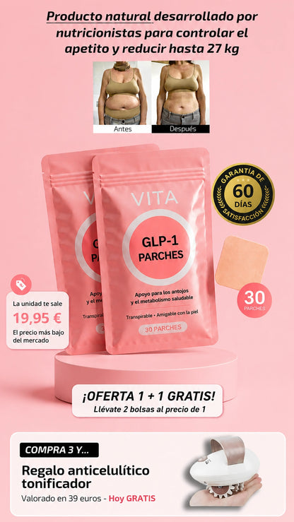 1 + 1 GRATIS | Parches VITA GLP-1 · El nuevo aliado discreto y natural para controlar tu cintura y piernas. Cambios desde los 7 primeros dias (Incluye 60 parches) Si Compras 3, Te regalamos GRATIS MASAJEADOR plus